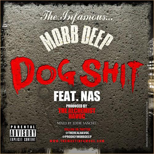 Mobb Deep ft Nas – Dog Sh*t
