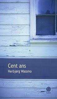 Herbjørg Wassmo - Cent ans