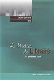 Le métier de libraire : La gestion de st...