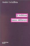 L'édition sans editeurs