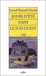Lionel-Edouard Martin, Jours d'été dans le Sud-Ouest