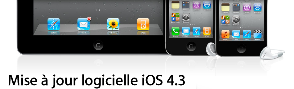 iOS 4.3.2 prochainement disponible pour iPhone, iPod, iPad