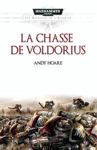 Les Batailles de l'Astartes, tome 3 : La chasse de Voldorius la_chasse_de_voldorius