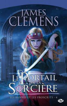 Les bannis et les proscrits tome 4 : Le portail de la sor'cière