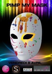 Soirée Pimp My Mask! au Cosy, le Vendredi 8 Avril