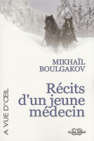 Récits d'un jeune médecin  de Mikhaïl Boulgakov