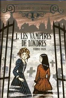 Les étranges soeurs Wilcox, tome 1 : Les Vampires de Londres