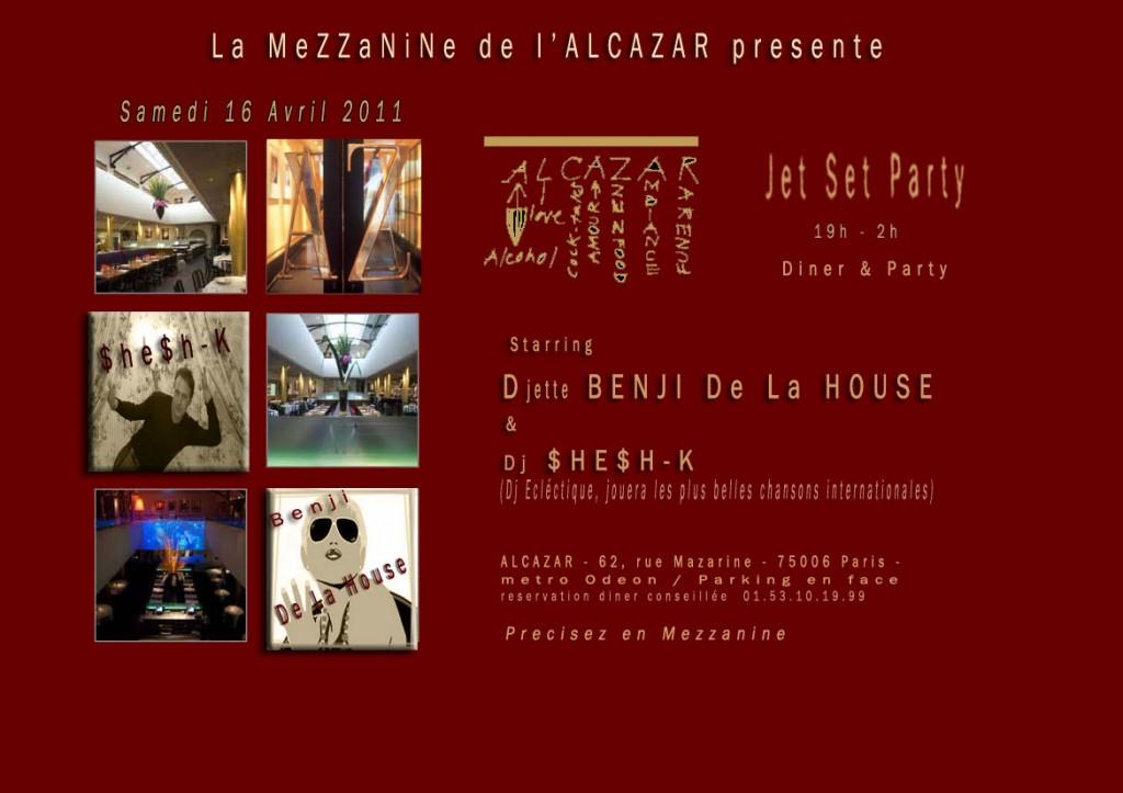 Samedi 16 avril 2011: Benji de la House et DJ Shesh-K aux platines de la Mezzanine de l’Alcazar