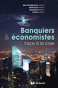 « Banques et économistes face à la crise » par René Sa