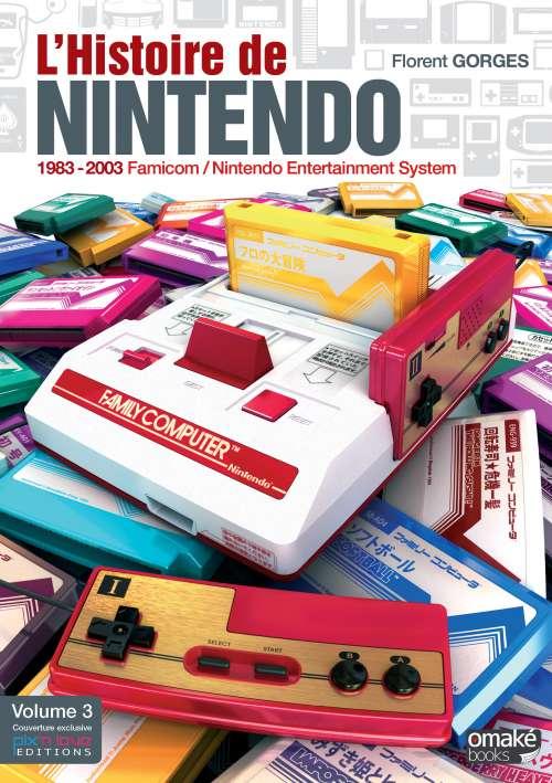 Pré-commande L’Histoire de Nintendo Vol3 1983-2003 Famicom/Nintendo Entertainment System