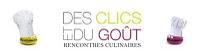 Des Clics et du Goût – Rencontres culinaires à l’atelier Alain Cirelli « Événements culinaires »