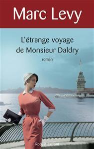 L'étrange voyage de Monsieur Daldry, Marc Levy