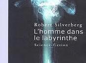 L’homme dans labyrinthe, Robert Silverberg