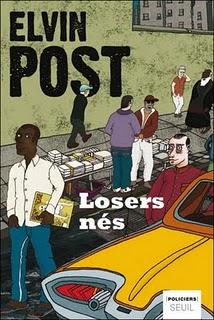 Losers-nés / Elvin Post