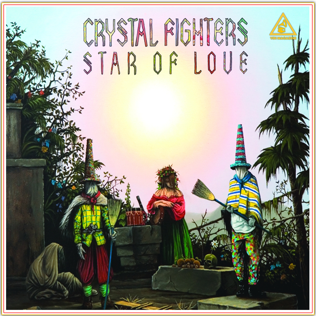 Crystal Fighters Star Of Love Crystal Fighters   At Home (Acoustic)