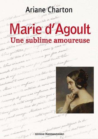 Marie d'Agoult, une sublime amoureuse