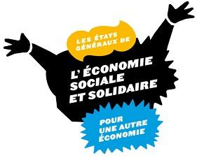 Pour une autre économie - Les Etats généraux de l'Economie Sociale et Solidaire