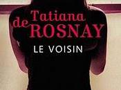 Voisin Tatiana Rosnay