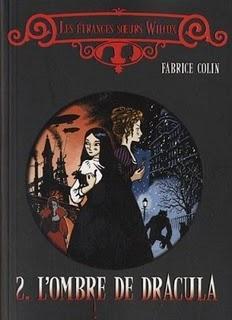 Les soeurs Wilcox, tome 2 : L'Ombre de Dracula