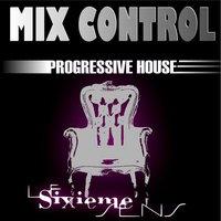 ✮✮✮✮✮MIX KONTROL✮✮✮THE PROGRESSIVE HOUSE & MINIMAL PARTY✮✮✮