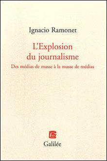 Ignacio Ramonet - “L’explosion du journalisme” à l’heure d’Internet