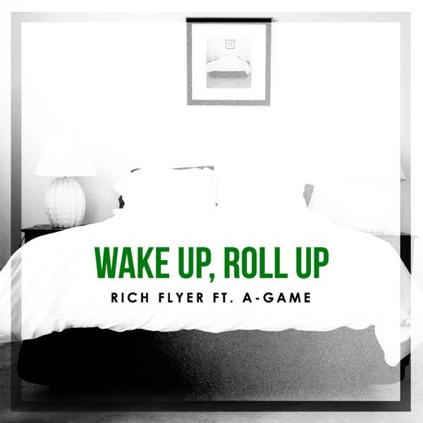 Rich Flyer – Wake Up, Roll Up