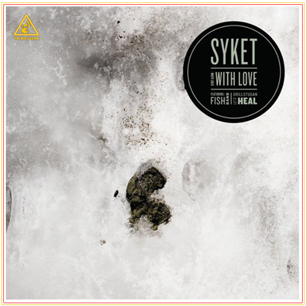 Syket Let It Heal Syket   With Love