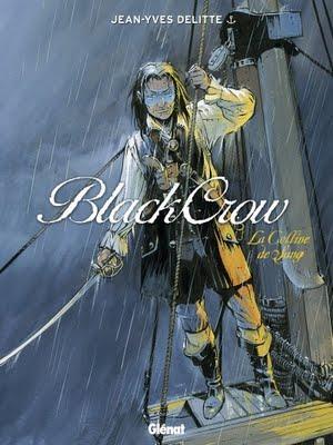 Black Crow, T1, 2, Jean-Yves Delitte, la BD du mercredi