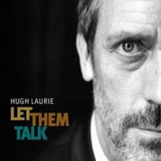 hughlaurieletthemtalk