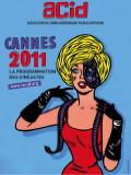 La Quinzaine des réalisateurs et l'ACID 2011 à Cannes et à Paris
