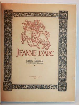 Jeanne d’Arc de Gabriel Hanotaux (1911). Exemplaire sur grand papier de Hollande à la forme relié en veau décoré