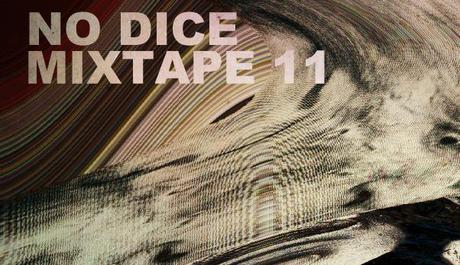 No Dice Mixtape #11