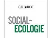 Eloi Laurent "Social-Ecologie", Flammarion