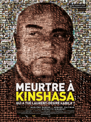 Meurtre à Kinshasa. France ô . Qui a tué Laurent - Désiré Kabila. Mer 27 avril.