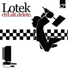 lotek Musicmonday – Wayne Lotek Ctr+Alt+Del