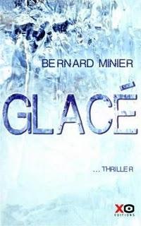 Glacé de Bernard Minier,Thriller.