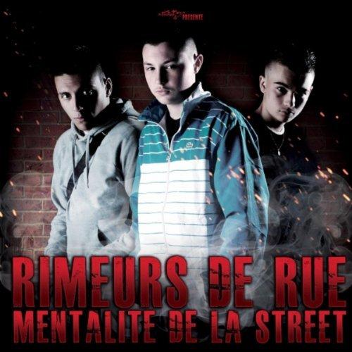 Rimeurs de Rue - Mentalite de la Street (2011)