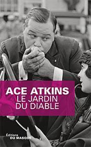 Le livre du jour - Le jardin du diable, Ace Atkins
