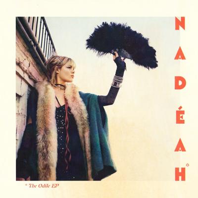 Nadéah: The Odile EP