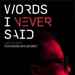 [Video] Lupe Fiasco & Skylar Grey – Words I Never Said.