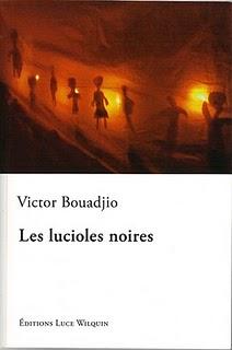 Lecture : « Les lucioles noires » (Victor Bouadjio).