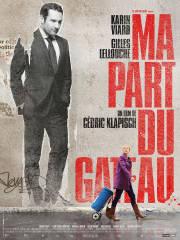 Film : « Ma part du gâteau ». Film : « Ma part du gâteau ».