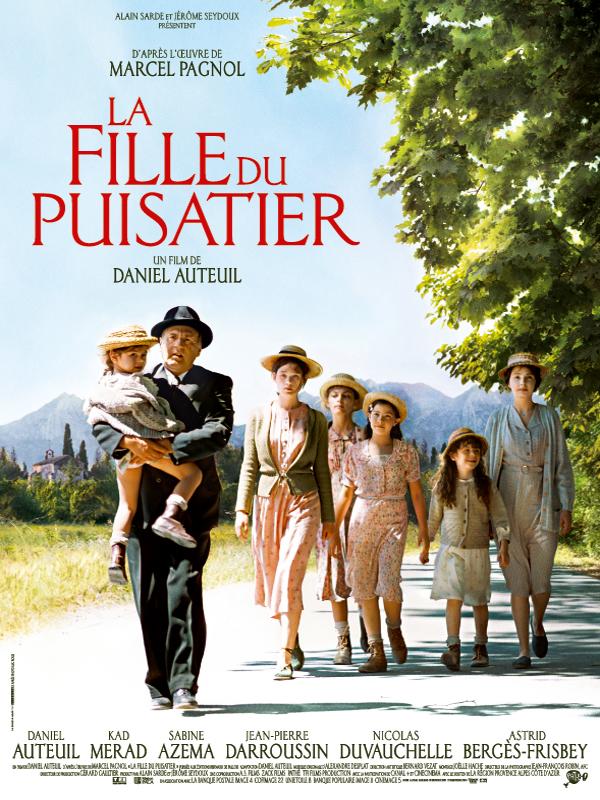 LA FILLE DU PUISATIER, film de Daniel AUTEUIL