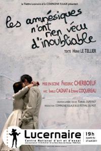 Les amnésiques n'ont rien vécu d'inoubliable, au Lucernaire