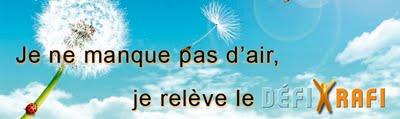 Vous ne manquez pas d'air? Relevez le Défi Rafi.