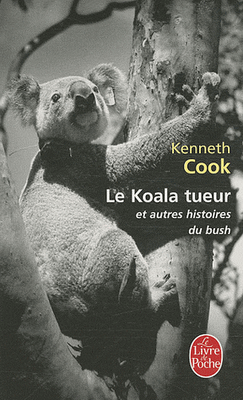 Le Koala tueur et autres histoires du bush