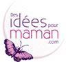 Des Idées pour Maman : les idées cadeaux, ça tombe bien : c’est bientôt la fête des mères !