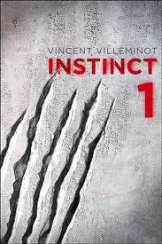 [Chronique] Instinct tome 1 - Vincent Villeminot