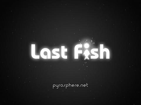 A Télécharger d’urgence! Last Fish