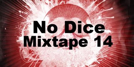 No Dice Mixtape #14